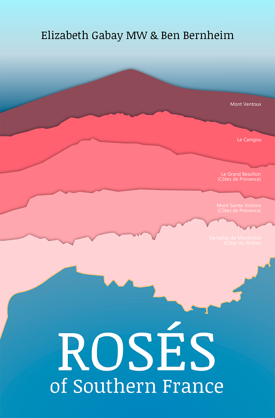 « Rosés du Sud de la France » par Elizabeth Gabay MWand Ben Bernheim