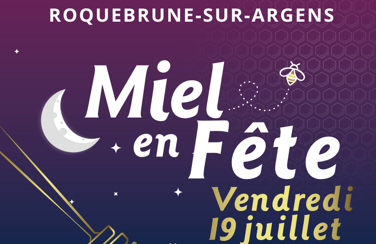 Fête du Miel en nocturne à Roquebrune-sur-Argens