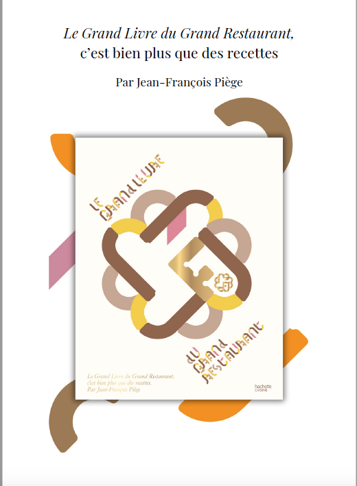Le Grand Livre du Grand Restaurant, l’essence d’une vision gastronomique
